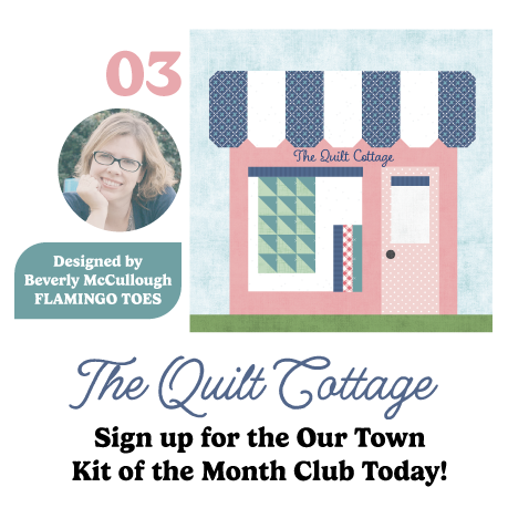 Our Town Block of the Month Kit - March